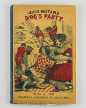 Load image into Gallery viewer, [CHILDREN’S MOVABLE.] Dean’s Moveable Dog’s Party.