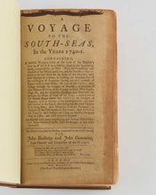 Load image into Gallery viewer, BULKELEY, John; John CUMMINS. A Voyage to the South Seas, in the Years 1740–1. Containing A Faithful Narrative of the Loss of His Majesty’s Ship the Wager on A Desolate Island … The Whole Compiled by Persons Concerned in the Facts Related.