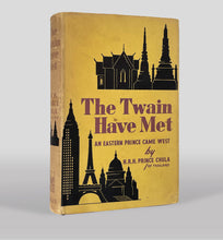 Load image into Gallery viewer, CHULA CHAKRABONGSE, HRH , Prince of Thailand . The Twain Have Met.