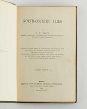 Load image into Gallery viewer, PRITT, T.E. North-Country Flies.
