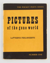 Load image into Gallery viewer, FERLINGHETTI, Lawrence. Pictures of the Gone World.