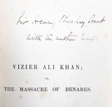 Load image into Gallery viewer, Vizier Ali Khan; or, the Massacre of Benares, a Chapter in …