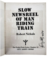 Load image into Gallery viewer, NICHOLS, Robert. Slow Newsreel of Man Riding a Train.
