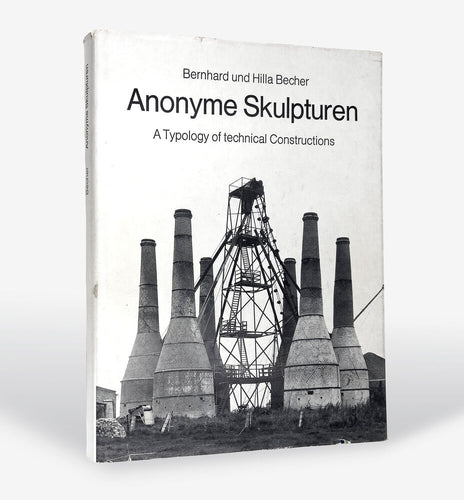 Anonyme Skulpturen: A Typology of technical Constructions