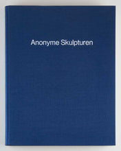 Load image into Gallery viewer, BECHER, Bernhard, and Hilla BECHER. Anonyme Skulpturen: A Typology of Technical Constructions. [[bmid:2120872b]]