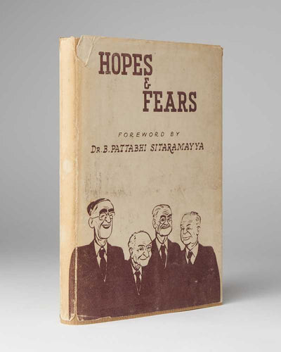[ANONYMOUS]. Hopes & Fears (When, where and what about Cabinet delegation's work in India). By a noted Journalist (Who met and talked to Delegation Members and Indian Party Leaders). Foreword by Dr. B. Pattabhi Sitaramayya.