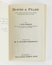 Load image into Gallery viewer, [ANONYMOUS]. Hopes &amp; Fears (When, where and what about Cabinet delegation&#39;s work in India). By a noted Journalist (Who met and talked to Delegation Members and Indian Party Leaders). Foreword by Dr. B. Pattabhi Sitaramayya.