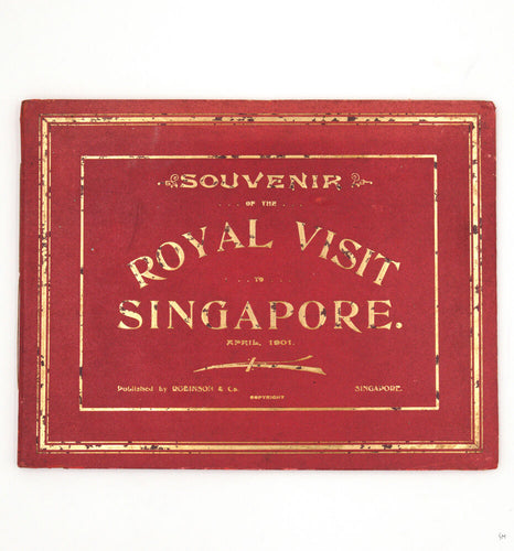 Souvenir of the Royal Visit to Singapore. April 1901 [cover title …