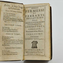 Load image into Gallery viewer, PALLAVICINO, Ferrante. Opere permesse … dedicate all’illustrissimo et eccellentissimo sign. Gio. Battista Cornaro, procuratore di San Marco [ Half-title: Tutte le opere permesse … Ripartite in quattro tomi. Aggiontaui la sua Vita non mai stampata].