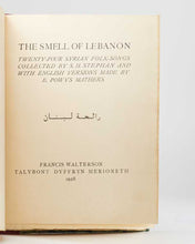 Load image into Gallery viewer, The Smell of Lebanon. Twenty-Four Syrian Folk-Songs