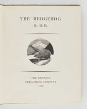 Load image into Gallery viewer, H.D. The Hedgehog.