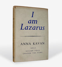 Load image into Gallery viewer, KAVAN, Anna. I am Lazarus.