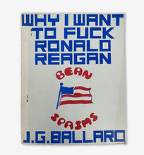 Load image into Gallery viewer, Why I Want to Fuck Ronald Reagan