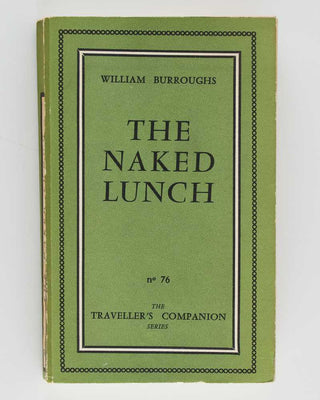 BURROUGHS, William. The Naked Lunch.