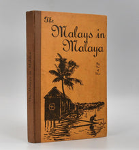 Load image into Gallery viewer, ONE OF THEM. The Malays and Malaya by One of Them.