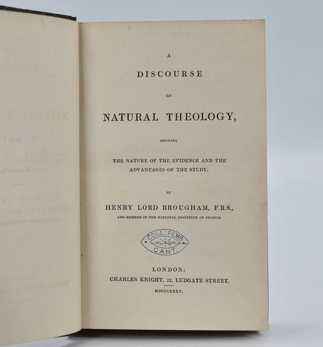 A Discourse of Natural Theology, Showing the Nature of the Evidence …