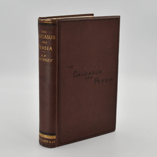 A Journey Through the Caucasus and the Interior of Persia