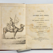 Load image into Gallery viewer, Narrative of a Journey into Persia, in the Suite of the …