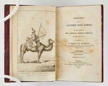 Load image into Gallery viewer, KOTZEBUE, Moritz von. Narrative of a Journey into Persia, in the Suite of the Imperial Russian Embassy, in the Year 1817.