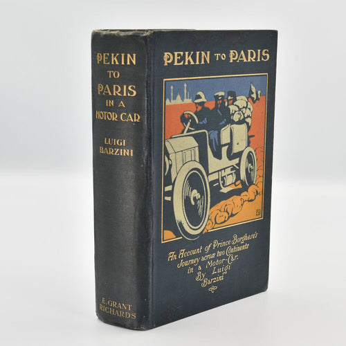 Pekin To Paris. An Account of Prince Borghese's Journey across two …