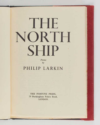 LARKIN, Philip. The North Ship.