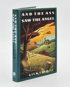 CAVE, Nick. And the Ass saw the Angel.