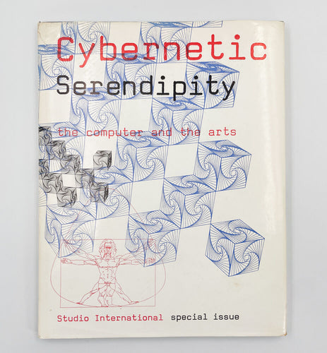 Cybernetic Serendipity. The Computer and the Arts: A Studio International Special …
