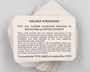 ENO, Brian, and Peter SCHMIDT. Oblique Strategies [title on lid, continued on first card:] Over one hundred worthwhile dilemmas.