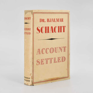 SCHACHT, Hjalmar. Account Settled. Translated by Edward Fitzgerald.