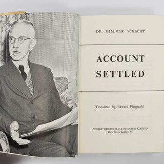 SCHACHT, Hjalmar. Account Settled. Translated by Edward Fitzgerald.