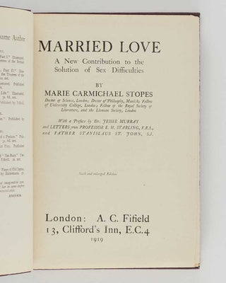 STOPES, Marie. Married Love: A New Contribution to the Solution of Sex Difficulties.