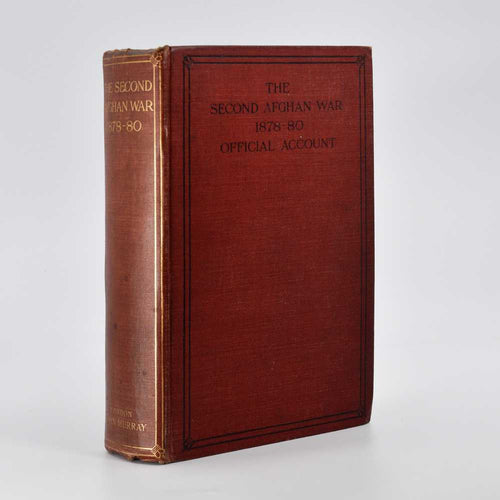 The Second Afghan War 1878-80. Abridged Official Account. Produced in the …