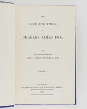 Load image into Gallery viewer, RUSSELL, John, Lord . The Life and Times of Charles James Fox.