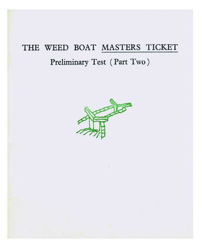 The Weed Boat Master's Ticket
