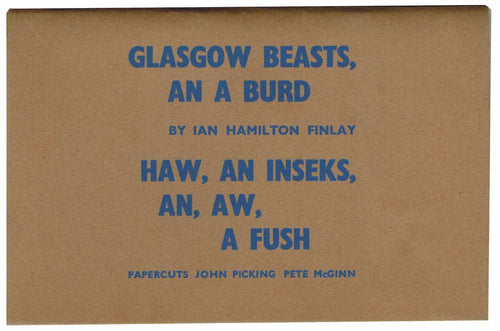 HAMILTON FINLAY, Ian. Glasgow Beasts, An A Burd.