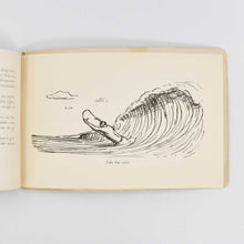 Load image into Gallery viewer, You and Your Surfboard … With additional comment drawn by Maurice Bartlett