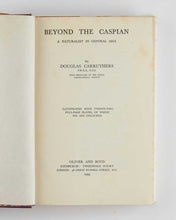 Load image into Gallery viewer, Beyond the Caspian; a Naturalist in Central Asia
