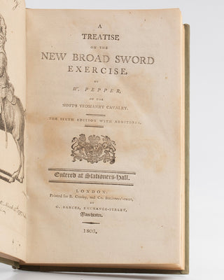 PEPPER, W. A Treatise on the New Broad Sword Exercise … The sixth Edition with Additions.