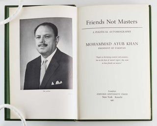 KHAN, Mohammad Ayub. Friends not Masters. A Political Autobiography.