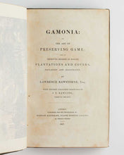 Load image into Gallery viewer, Gamonia: or, The Art of Preserving Game; and an Improved Method …