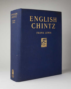 English Chintz. From Earliest Times Until the Present Day
