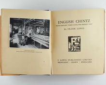 Load image into Gallery viewer, English Chintz. From Earliest Times Until the Present Day