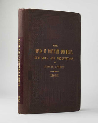 The Mines of Cornwall and Devon: Statistics and Observations, Illustrated by …