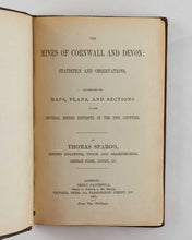 Load image into Gallery viewer, The Mines of Cornwall and Devon: Statistics and Observations, Illustrated by …