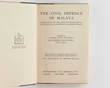 Load image into Gallery viewer, The Civil Defence of Malaya. A Narrative of the Part taken …