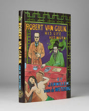 Load image into Gallery viewer, WETERING, Janwillem van de. Robert van Gulik, His Life His Work.