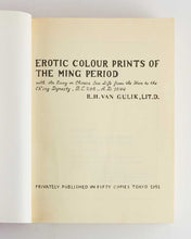 Load image into Gallery viewer, GULIK, Robert van. Erotic Colour Prints of the Ming Dynasty, with an Essay on Chinese Sex Life from the Han to the Ch’ing Dynasty, B.C. 206 – A.D. 1644 [Facsimile of the original 1951 edition].