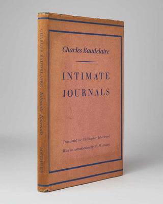 BAUDELAIRE, Charles, Christopher ISHERWOOD ( translator ), W.H. AUDEN ( introduction ). Intimate Journals.