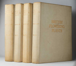British Flowering Plants; Illustrated by Three Hundred Full-Page Coloured Plates …