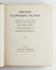 British Flowering Plants; Illustrated by Three Hundred Full-Page Coloured Plates …